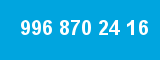 996 870 24 16